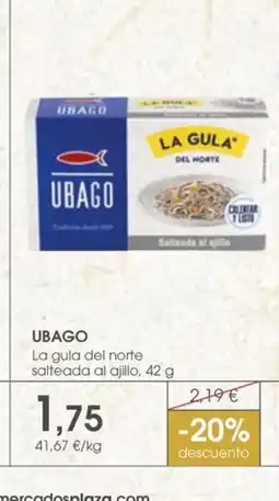 Supermercados Plaza UBAGO La gula del norte salteada al ajillo oferta