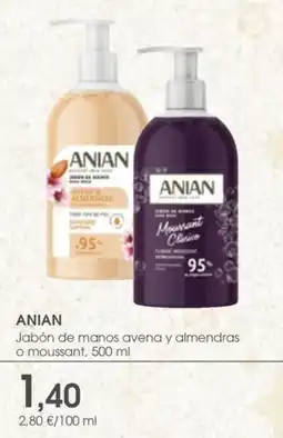 Supermercados Plaza ANIAN Jabón de manos avena y almendras o moussant oferta