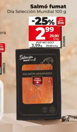 Dia DIA SELECCIÓN MUNDIAL Salmó fumat oferta