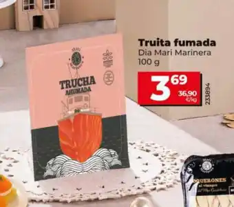 Dia DIA MARI MARINERA Truita fumada oferta