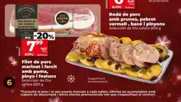 Dia SELECCIÓN DE DIA Filet de porc marinat i farcit amb poma, pinya i festucs oferta