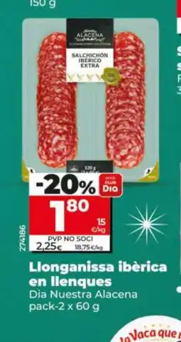 Dia DIA NUESTRA ALACENA Llonganissa ibèrica en llenques oferta