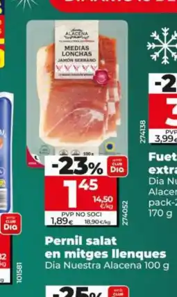 Dia DIA NUESTRA ALACENA Pernil salat en mitges llenques oferta