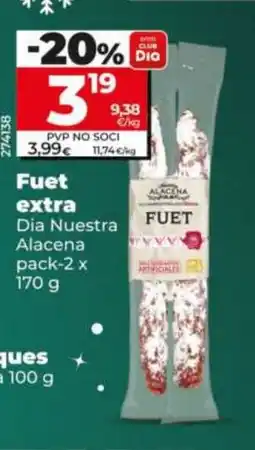 Dia DIA NUESTRA ALACENA Fuet extra oferta