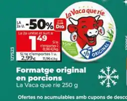 Dia LA VACA QUE RIE Formatge original en porcions oferta