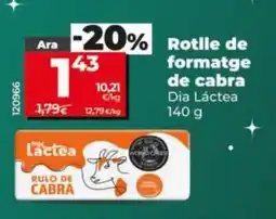 Dia DIA LÁCTEA Rotlle de formatge de cabra oferta