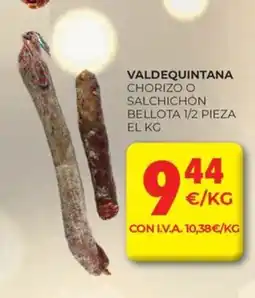 CashDiplo VALDEQUINTANA Chorizo o salchichón bellota 1/2 pieza oferta