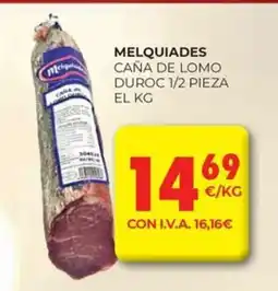 CashDiplo MELQUIADES Caña de lomo duroc 1/2 pieza oferta