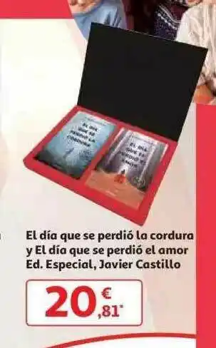 Alcampo El Día Que Se Perdió La Cordura Y El Día Que Se Perdió El Amor Ed. Especial Javier Castillo oferta
