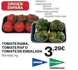 Hipercor Tomate rama, tomate rafo oferta