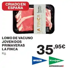 Hipercor LA FINCA Lomo de vacuno joven dos primaveras oferta