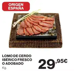 Hipercor Lomo de cerdo ibérico fresco o adobado oferta