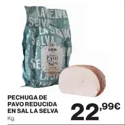 Hipercor Pechuga de pavo reducida en sal la selva oferta