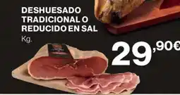 Hipercor Deshuesado tradicional o reducido en sal oferta