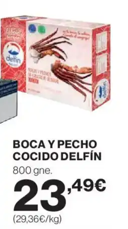 Hipercor DELFÍN Boca y pecho cocido oferta
