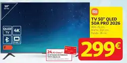 Alcampo XIAOMI Tv 50" qled 50a pro 2026 oferta