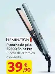 Alcampo Remington - plancha de pelo s9300 shine pro oferta
