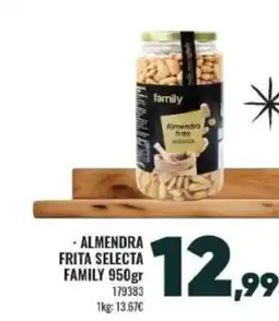 Family Cash Almendra frita selecta family oferta