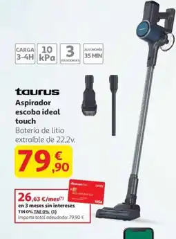 Alcampo TAURUS Aspirador escoba ideal touch oferta