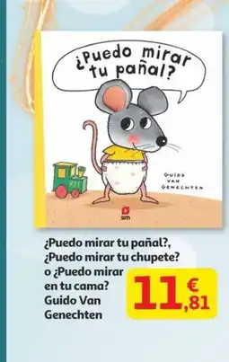 Alcampo ¿Puedo mirar tu pañal?, ¿Puedo mirar tu chupete? o ¿Puedo mirar en tu cama? Guido Van Genechten oferta