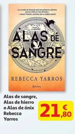 Alcampo Alas de sangre, Alas de hierro o Alas de ónix Rebecca Yarros oferta