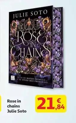 Alcampo Rose in chains Julie Soto oferta