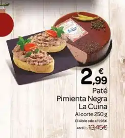 Supermercados El Jamón LA CUINA Paté Pimienta Negra oferta