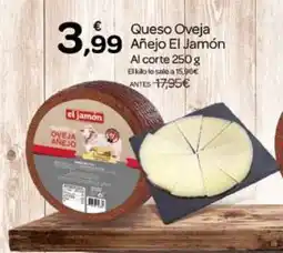 Supermercados El Jamón EL JAMÓN Queso Oveja Añejo oferta