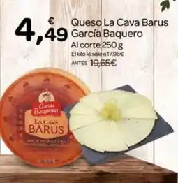 Supermercados El Jamón GARCIA BAQUERO Queso La Cava Barus oferta