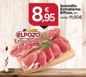 Supermercados El Jamón ELPOZO Solomillo Extratierno oferta