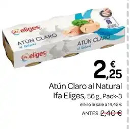 Supermercados El Jamón IFA ELIGES Atún Claro al Natural oferta