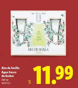 Lidl Aire de Sevilla Agua fresca de Azahar oferta