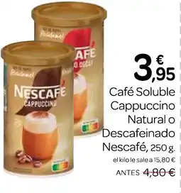 Supermercados El Jamón NESCAFÉ Café Soluble Cappuccino Natural o Descafeinado oferta