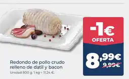 La Sirena Redondo de pollo crudo relleno de datil y bacon oferta