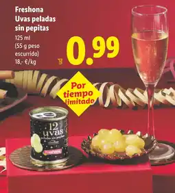 Lidl FRESHONA Uvas peladas sin pepitas oferta