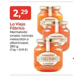 Suma Supermercados LA VIEJA FÁBRICA Mermelada ciruela, naranja, melocotón o albaricoque oferta