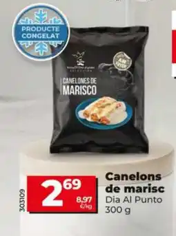 Dia DIA AL PUNTO Canelons de marisc oferta