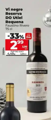 Dia FAUSTINO RIVERO Vi negre Reserva DO Utiel Requena oferta