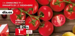 Dia Tomàquet en Branca oferta