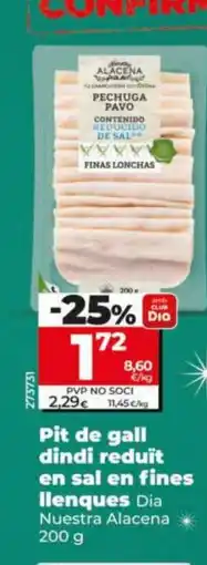 Dia DIA NUESTRA ALACENA Pit de gall dindi reduït en sal en fines llenques oferta