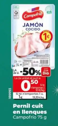 Dia CAMPOFRIO Pernil cuit en llenques oferta