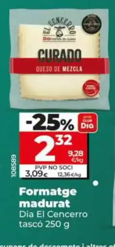 Dia DIA EL CENCERRO Formatge madurat oferta
