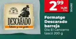 Dia DIA EL CENCERRO Formatge Descarado barreja oferta