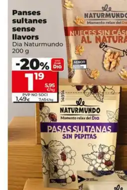 Dia DIA NATURMUNDO Panses sultanes sense llavors oferta