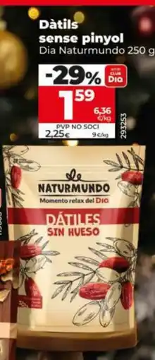 Dia DIA NATURMUNDO Dàtils sense pinyol oferta