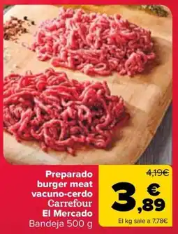Carrefour Preparado burger meat vacuno-cerdo Carrefour El Mercado oferta