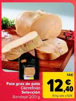 Carrefour Foie gras de pato Carrefour Selección oferta