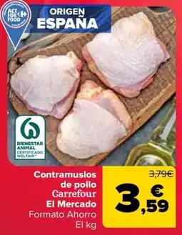 Carrefour Contramuslos de pollo Carrefour El Mercado oferta