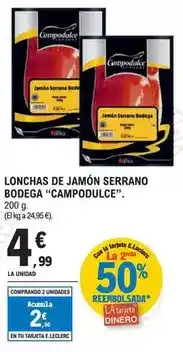 E.Leclerc Campodulce - lonchas de jamón serrano bodega oferta