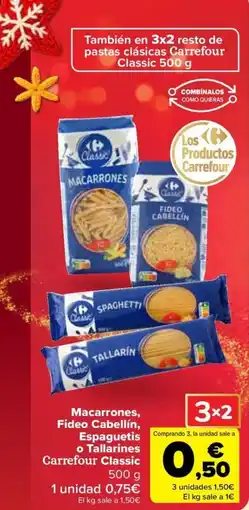 Carrefour Macarrones, Fideo Cabellín, Espaguetis o Tallarines Carrefour Classic oferta